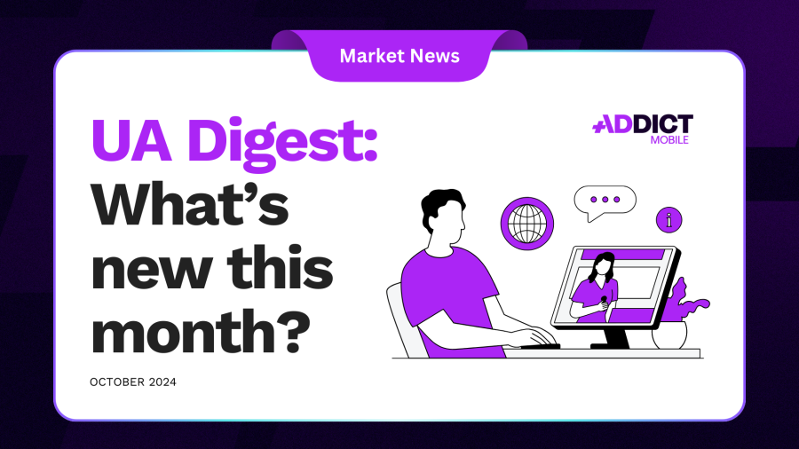 User Acquisition Digest October