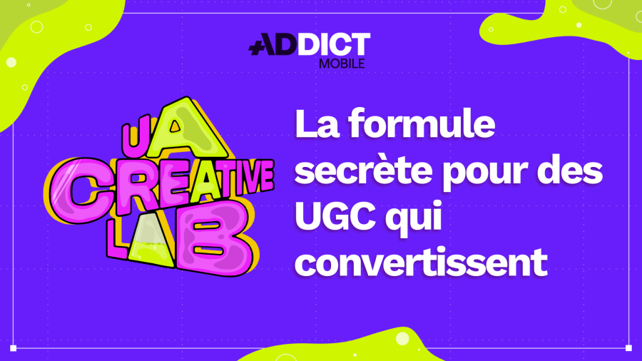 UGC qui convertissent user acquisition