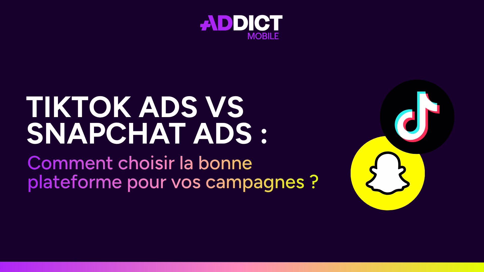 TikTok Ads vs Snapchat Ads